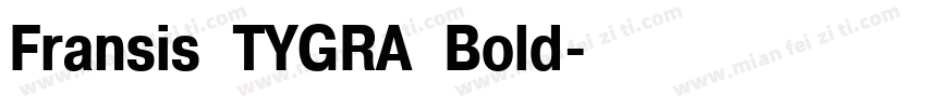 Fransis TYGRA Bold字体转换